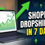 Shopify Dropshipping in 7 Days: Launch Your First Store Step